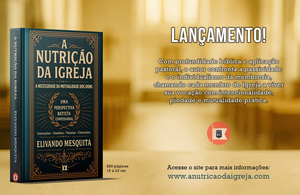 LIVRO – A NUTRIÇÃO DA IGREJA